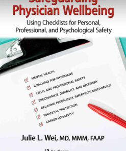 Safeguarding Physician Wellbeing: Using Checklists for Personal, Professional, and Psychological Safety eBook