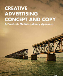 Creative Advertising Concept and Copy: A Practical, Multidisciplinary Approach eBook