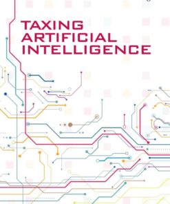 Taxing Artificial Intelligence, 2nd Edition eBook