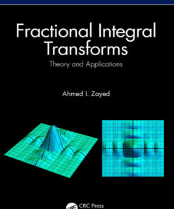 Fractional Integral Transforms: Theory and Applications eBook