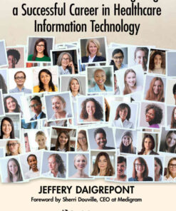 A Woman's Guide to Navigating a Successful Career in Healthcare Information Technology eBook