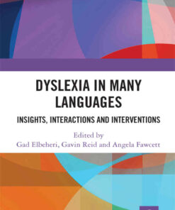Dyslexia in Many Languages: Insights, Interactions and Interventions eBook