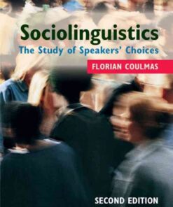 Sociolinguistics: The Study of Speakers' Choices eBook