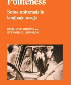 Politeness: Some Universals in Language Usage eBook