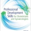 Professional Development Skills for Obstetricians and Gynaecologists eBook