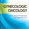 Gynecologic Oncology: Evidence-Based Perioperative and Supportive Care eBook