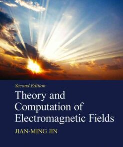 Theory and Computation of Electromagnetic Fields, 2nd Edition eBook