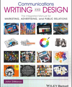 Communications Writing and Design: The Integrated Manual for Marketing, Advertising, and Public Relations eBook