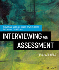 Interviewing For Assessment: A Practical Guide for School Psychologists and School Counselors eBook