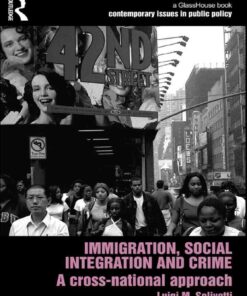 Immigration, Social Integration and Crime: A Cross-National Approach eBook