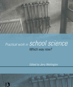 Practical Work in School Science: Which Way Now? eBook