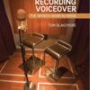 Recording Voiceover: The Spoken Word in Media eBook