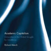 Academic Capitalism: Universities in the Global Struggle for Excellence eBook