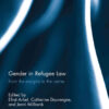 Gender in Refugee Law: From the Margins to the Centre eBook