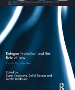 Refugee Protection and the Role of Law: Conflicting Identities eBook