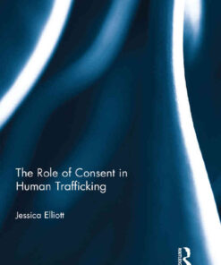 The Role of Consent in Human Trafficking eBook