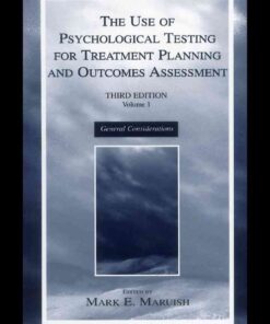 The Use of Psychological Testing for Treatment Planning and Outcomes Assessment: Volume 1: General Considerations eBook