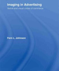 Imaging in Advertising: Verbal and Visual Codes of Commerce eBook