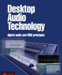 Desktop Audio Technology: Digital audio and MIDI principles eBook