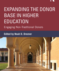 Expanding the Donor Base in Higher Education: Engaging Non-Traditional Donors eBook