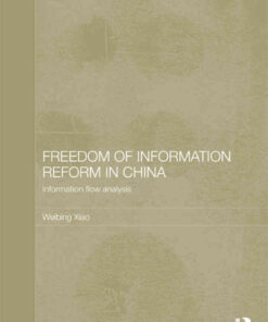 Freedom of Information Reform in China: Information Flow Analysis eBook