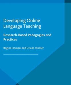 Developing Online Language Teaching: Research-Based Pedagogies and Reflective Practices eBook