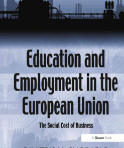 Education and Employment in the European Union: The Social Cost of Business eBook