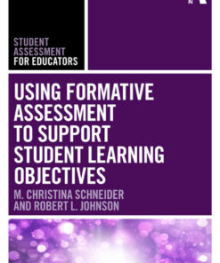 Using Formative Assessment to Support Student Learning Objectives eBook