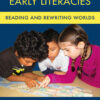 Rethinking Early Literacies: Reading and Rewriting Worlds eBook