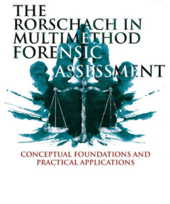 The Rorschach in Multimethod Forensic Assessment: Conceptual Foundations and Practical Applications eBook