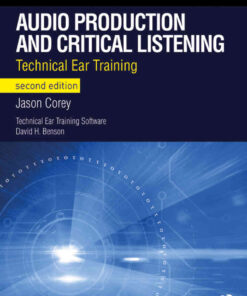 Audio Production and Critical Listening: Technical Ear Training eBook