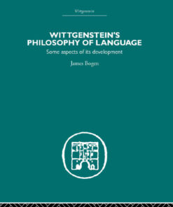 Wittgenstein's Philosophy of Language: Some Aspects of its Development eBook