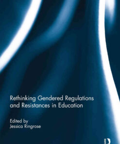 Rethinking Gendered Regulations and Resistances in Education eBook