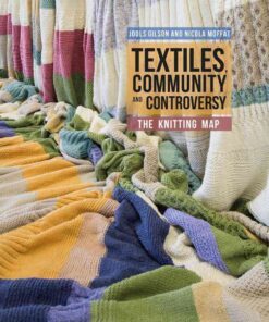 Textiles, Community and Controversy: The Knitting Map eBook