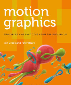 Motion Graphics: Principles and Practices from the Ground Up eBook