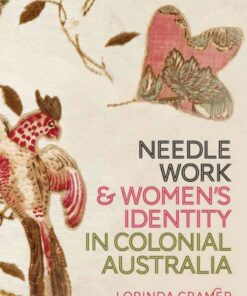 Needlework and Women’s Identity in Colonial Australia eBook