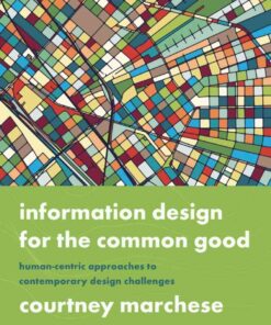 Information Design for the Common Good: Human-centric Approaches to Contemporary Design Challenges eBook