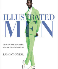 Illustrated Men: Drawing and Rendering the Male Fashion Figure eBook