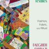 Islamicate Textiles: Fashion, Fabric, and Ritual eBook