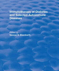 Immunotherapy of Diabetes and Selected Autoimmune Diseases: Autoimmune 8 eBook
