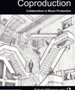 Coproduction: Collaboration in Music Production eBook
