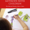 Using Projective Methods with Children: The Selected Works of Steve Tuber eBook