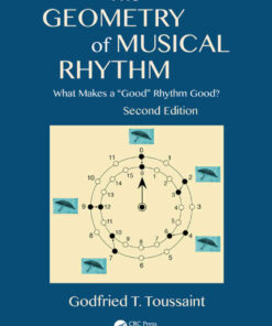 The Geometry of Musical Rhythm: Makes a "Good" Rhythm Good?, Se  eBook