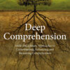 Deep Comprehension: Multi-Disciplinary Approaches to Understanding, Enhancing, and Measuring Comprehension eBook