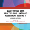 Quantitative Data Analysis for Language Assessment Volume II: Advanced Methods eBook