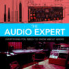 The Audio Expert: Everything You Need to Know About Audio eBook