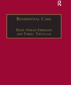 Residential Care: Horizons for the New Century eBook
