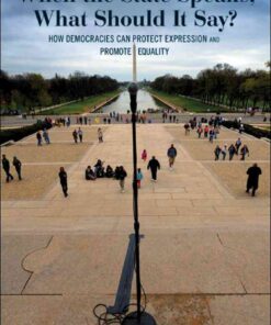 When the State Speaks, What Should It Say?: How Democracies Can Protect Expression and Promote Equality eBook