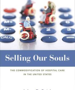 Selling Our Souls: The Commodification of Hospital Care in the United States eBook