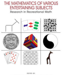 The Mathematics of Various Entertaining Subjects: Research in Recreational Math eBook